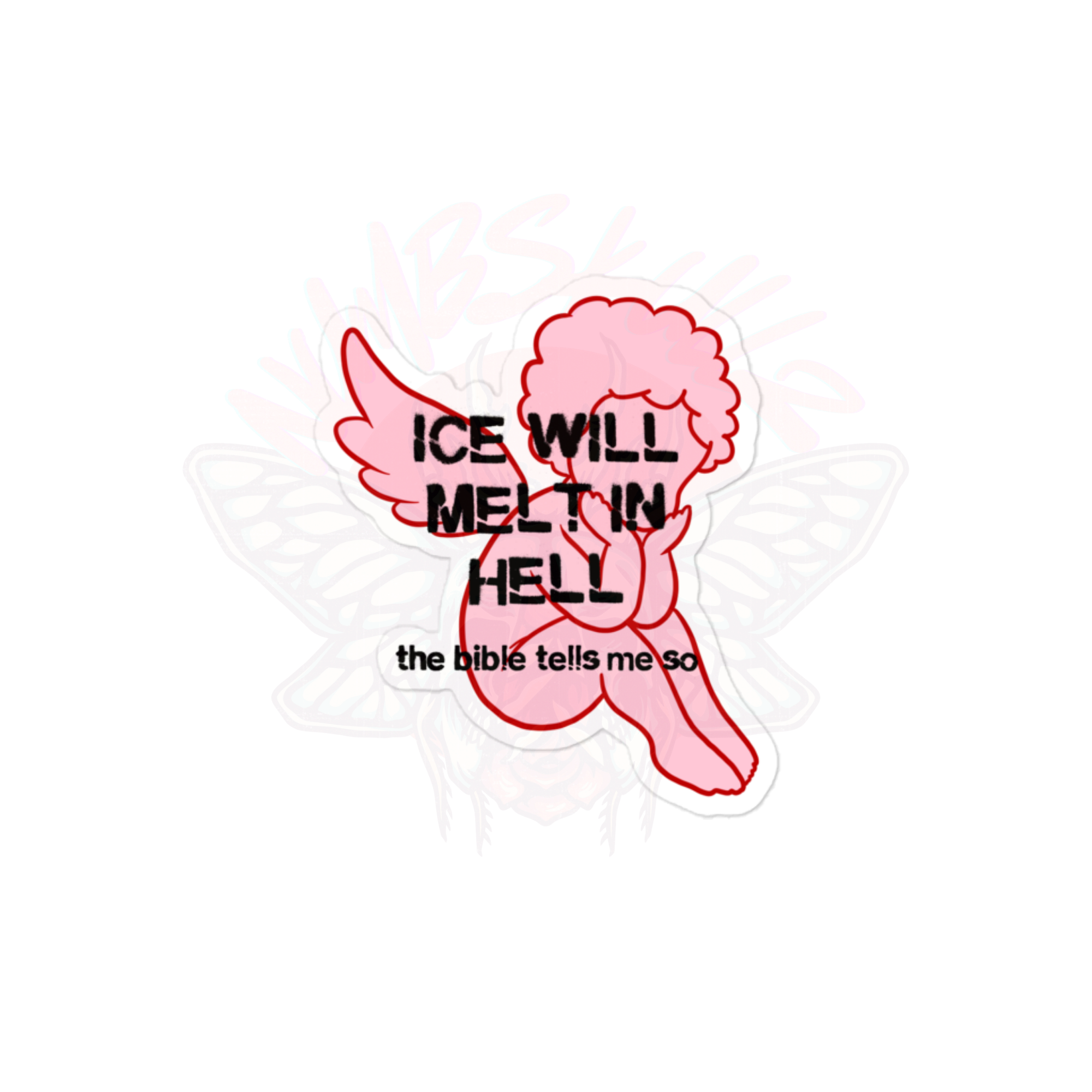 ICE Will Melt in Hell - Vinyl Sticker - activism - immigration - kisscutstickers - NumbskullzKC