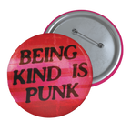 Being Kind Is Punk - Pin Button
