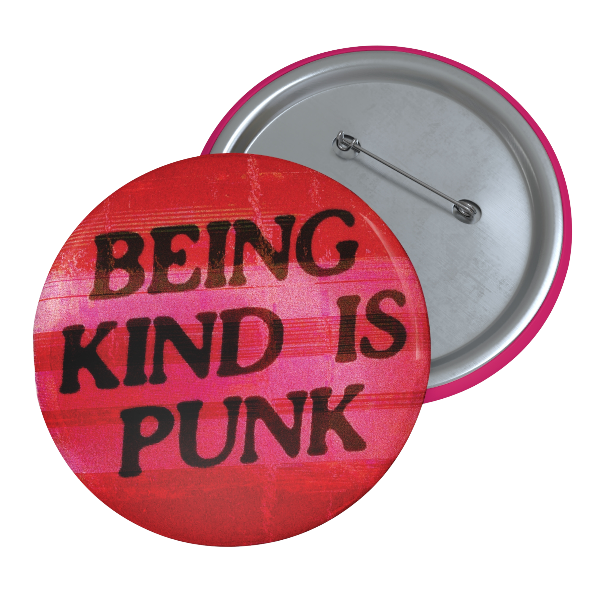 Being Kind Is Punk - Pin Button