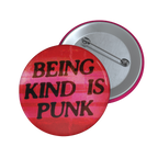 Being Kind Is Punk - Pin Button