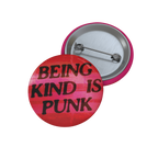 Being Kind Is Punk - Pin Button
