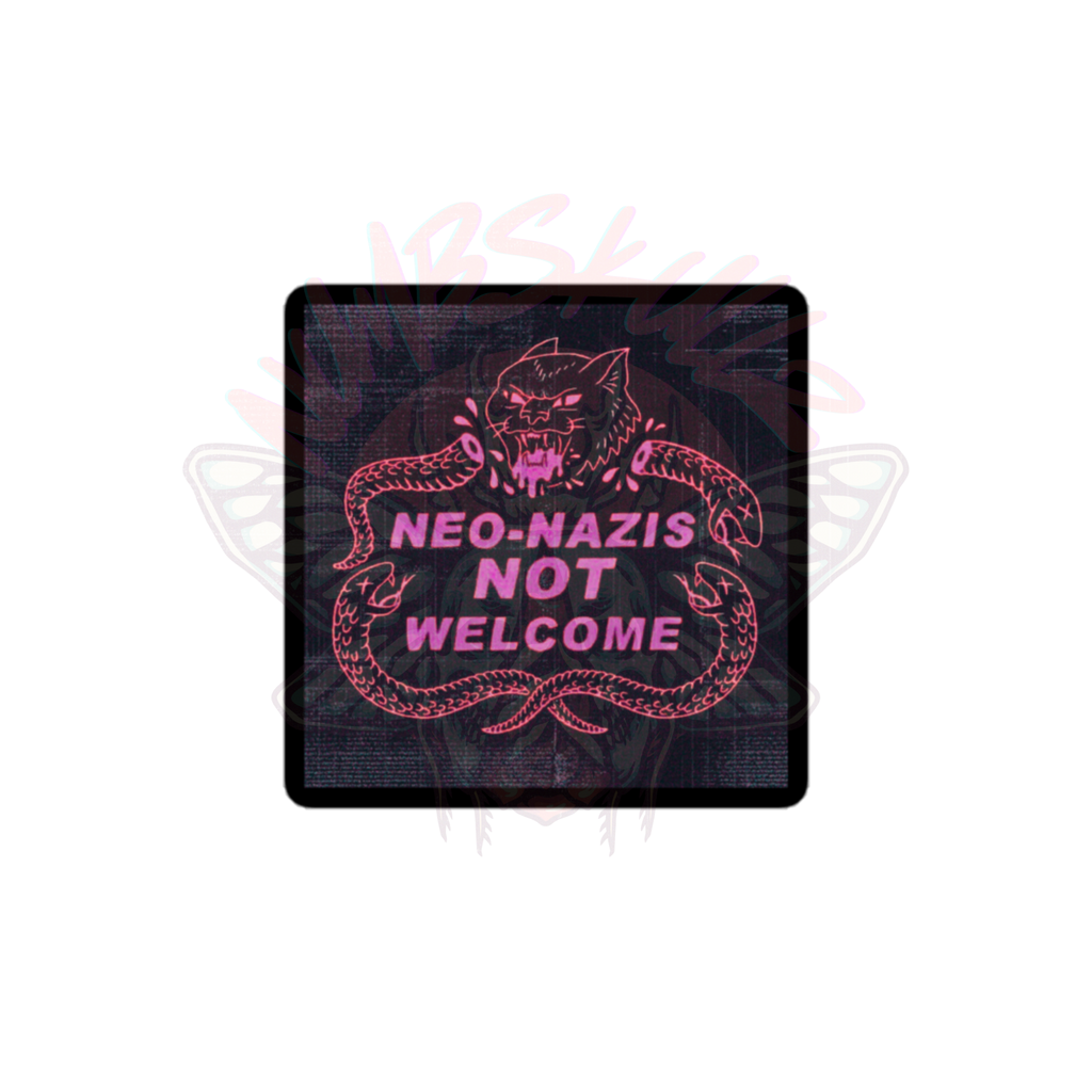 Neo-Nazis NOT Welcome - Vinyl Sticker