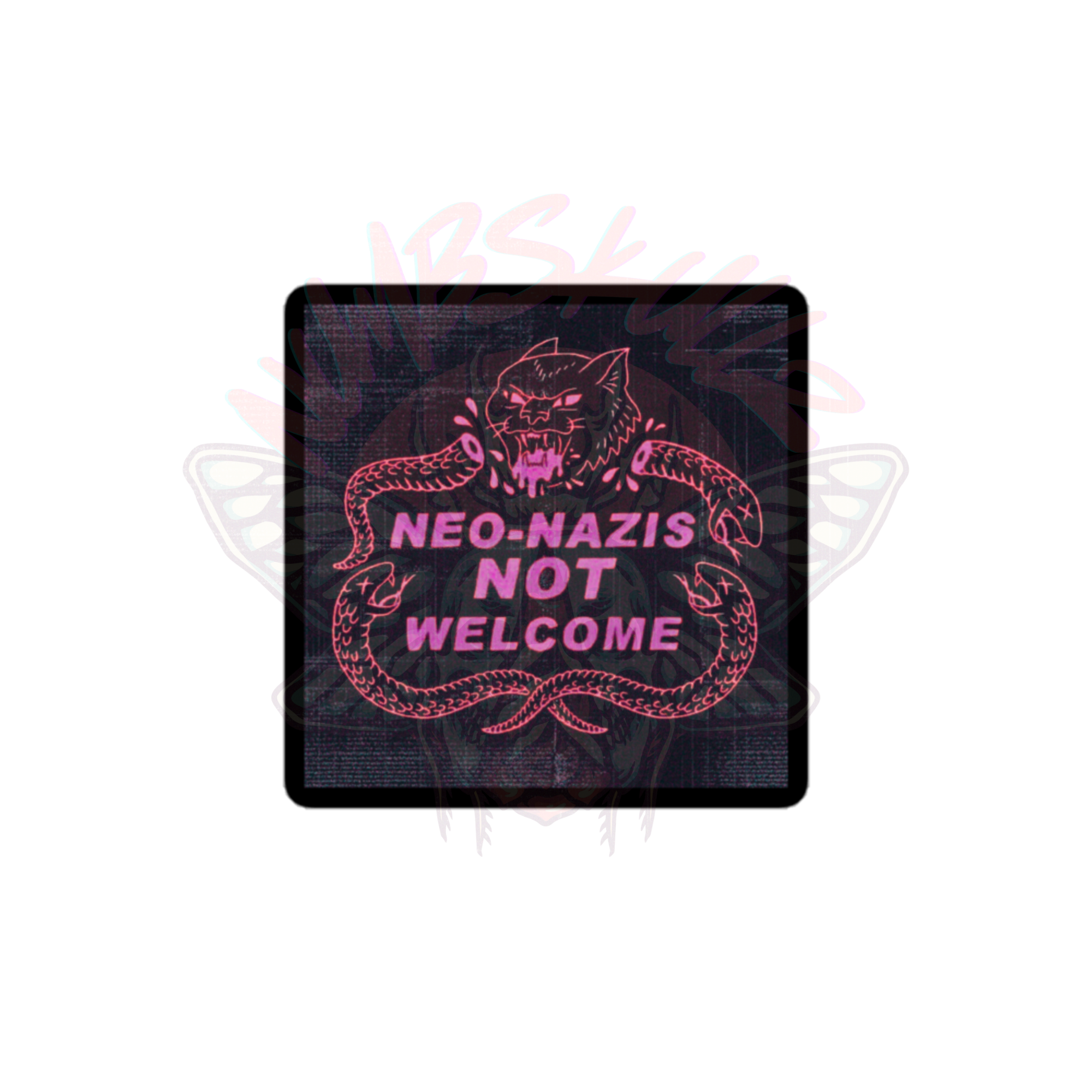 Neo-Nazis NOT Welcome - Vinyl Sticker