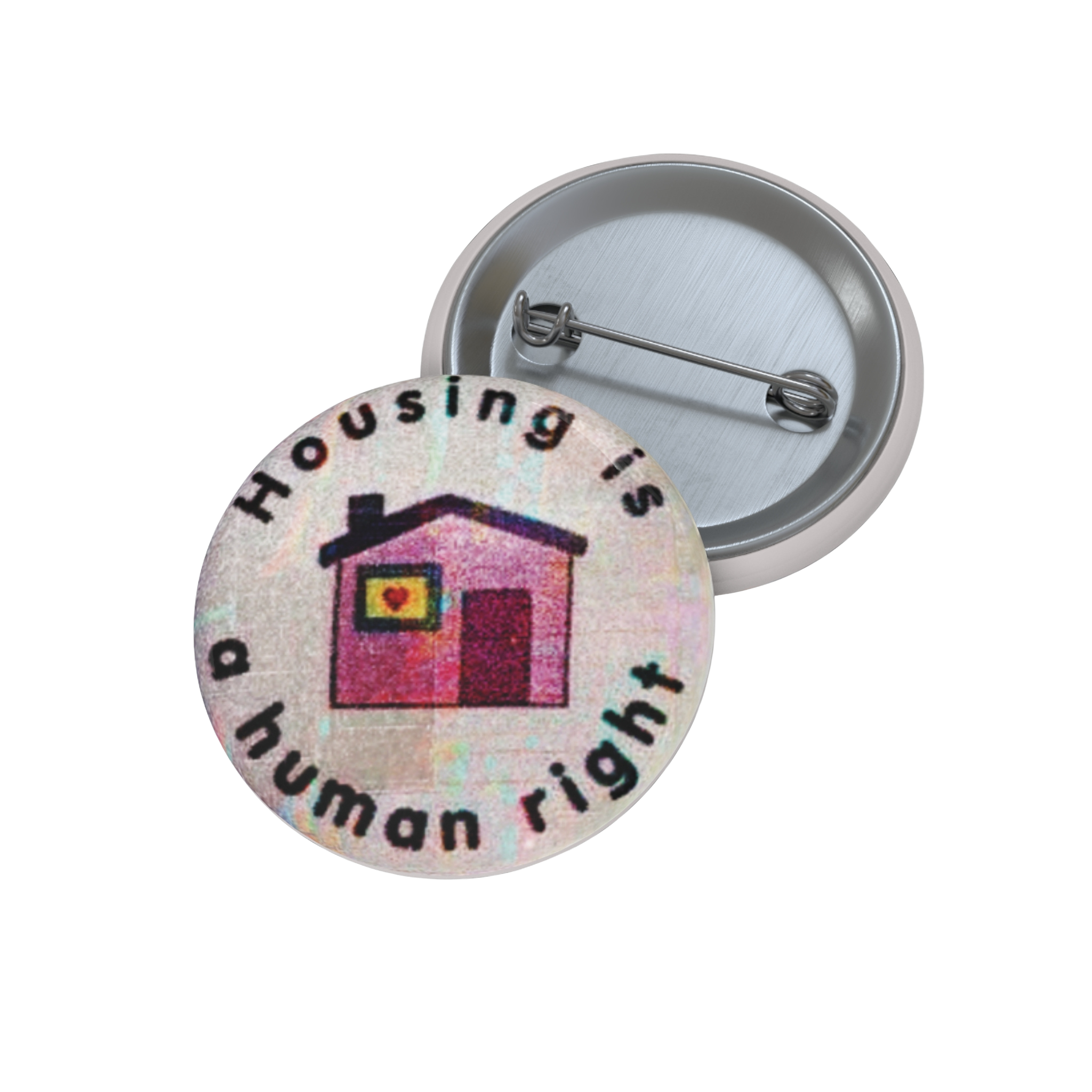 Housing Is a Human Right - Pin Button
