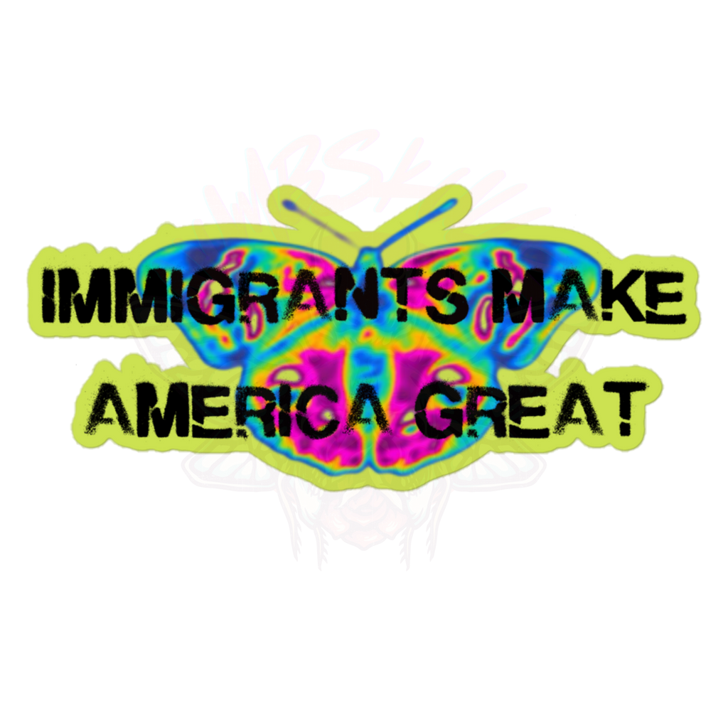 Buy Immigrants Make America Great - Vinyl Sticker for only $5.50 at NumbskullzKC