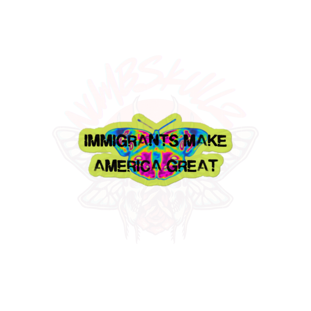 Buy Immigrants Make America Great - Vinyl Sticker for only $5.50 at NumbskullzKC