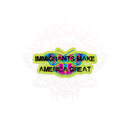 Buy Immigrants Make America Great - Vinyl Sticker for only $5.50 at NumbskullzKC