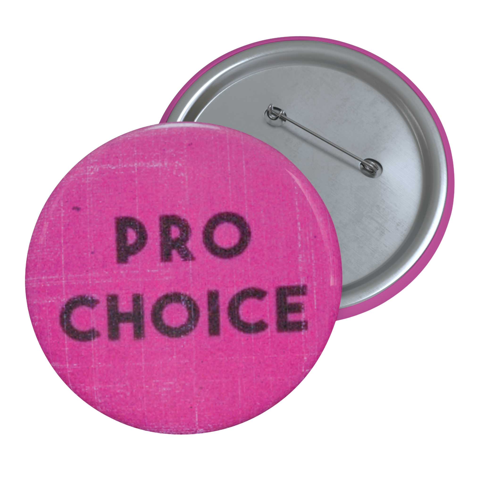 Pro Choice - Pin Button