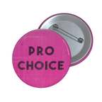 Pro Choice - Pin Button
