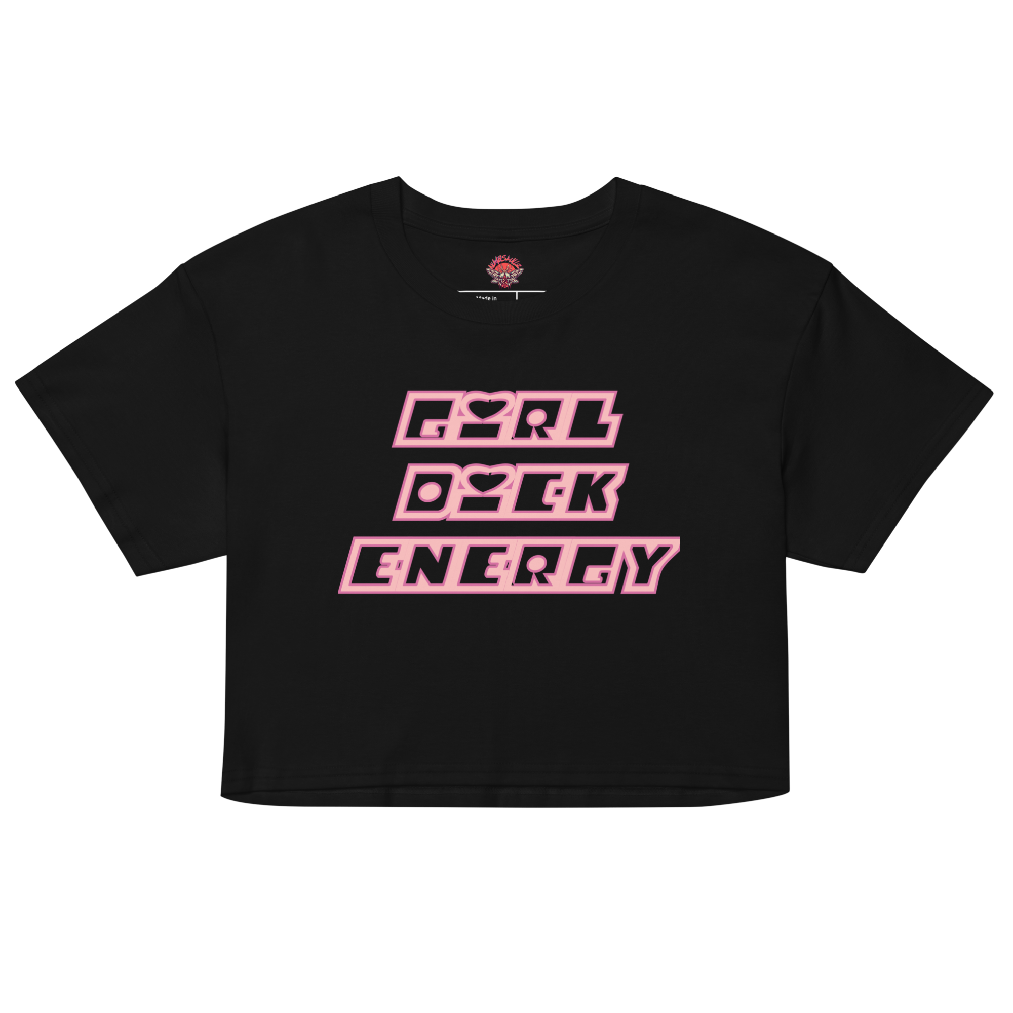 Girl Dick Energy - Relaxed Fit Crop Top