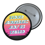 Autistic Joy - Pin Button