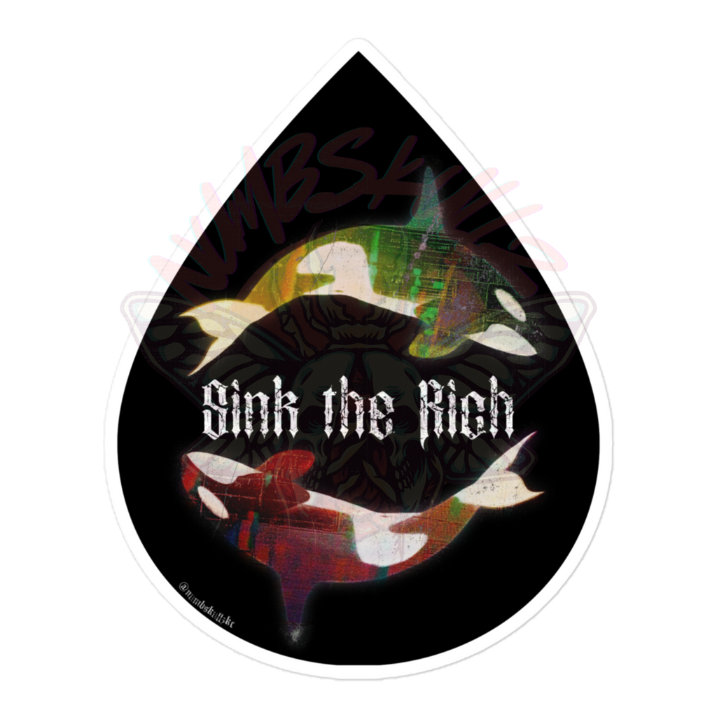 Sink the Rich - Vinyl Sticker