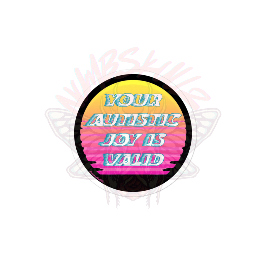 Autistic Joy - Vinyl Sticker