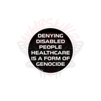 End Ableism - Vinyl Sticker