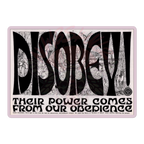 DISOBEY! - Vinyl Sticker