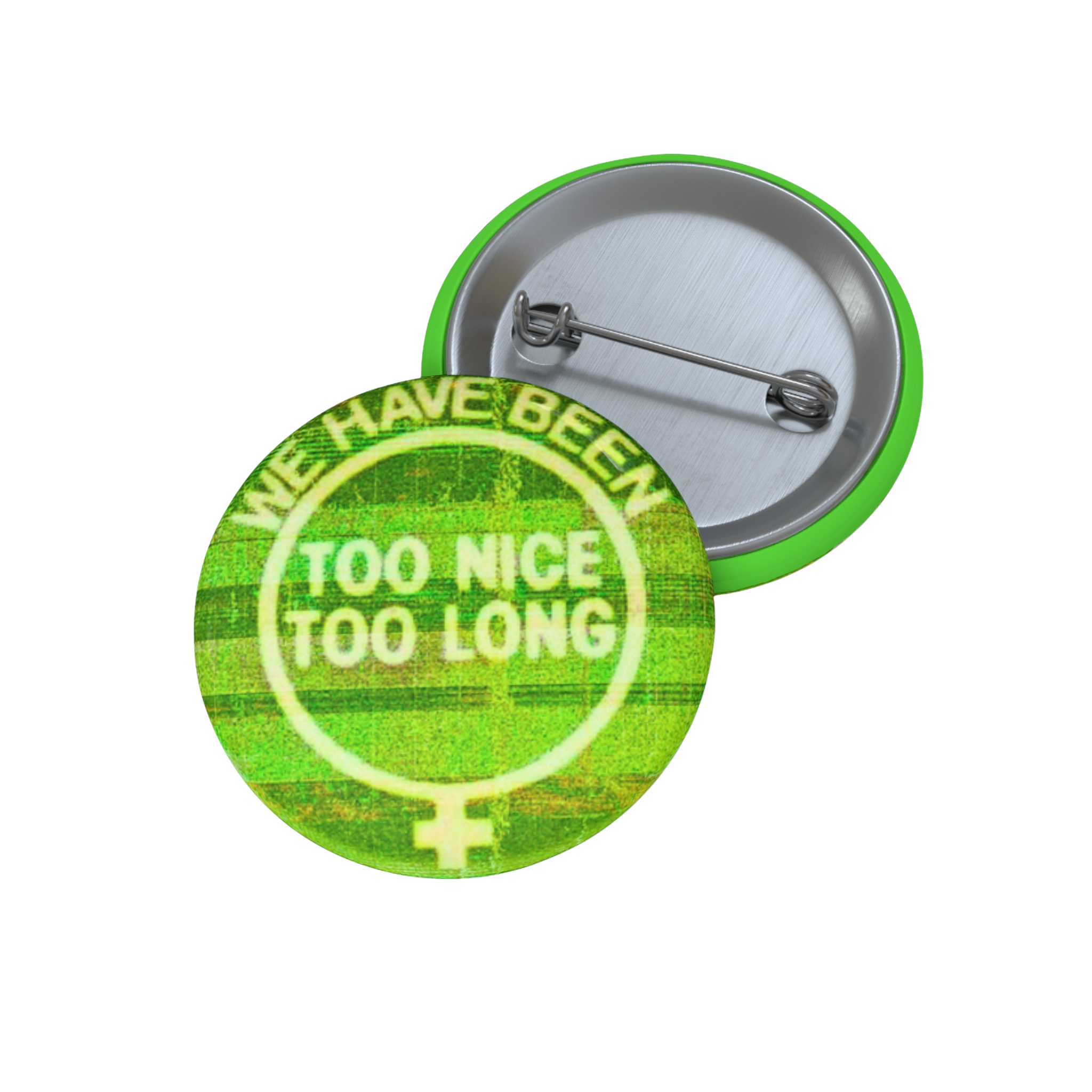 Too Nice - Pin Button