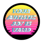 Autistic Joy - Vinyl Sticker-80s-autism-disability awareness-NumbskullzKC