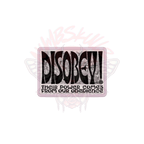 DISOBEY! - Vinyl Sticker-activism-anti fascist-Numbskullz-NumbskullzKC