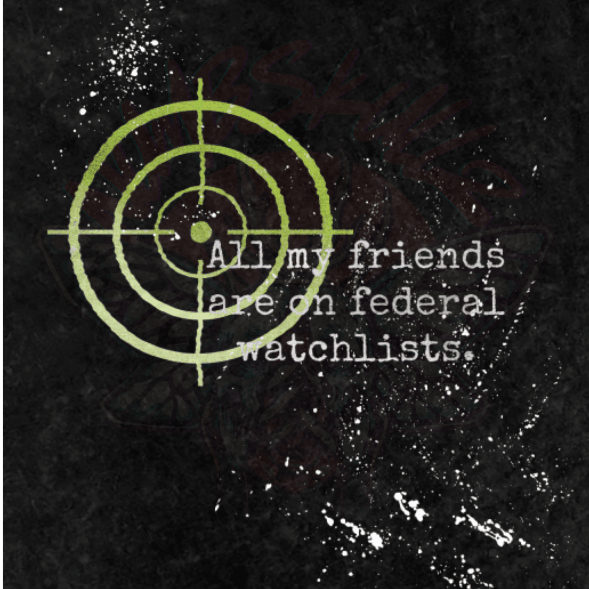 FBI Watchlist - Oversized T-Shirt - Numbskullz - oversized T-shirts - political - Numbskullz