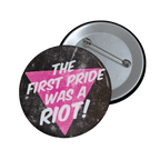 First PRIDE Was a Riot - Pin Button [LIMITED] - 80s - accessories - button pins - Numbskullz