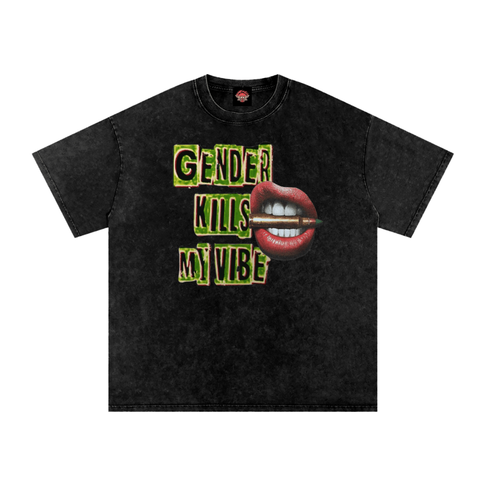 Gender Kills My Vibe - Oversized T-Shirt-HI-lgbtq-men's shirts-NumbskullzKC