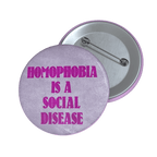 Homophobia Is a Social Disease - Pin Button-accessories-button pins-buttons-NumbskullzKC