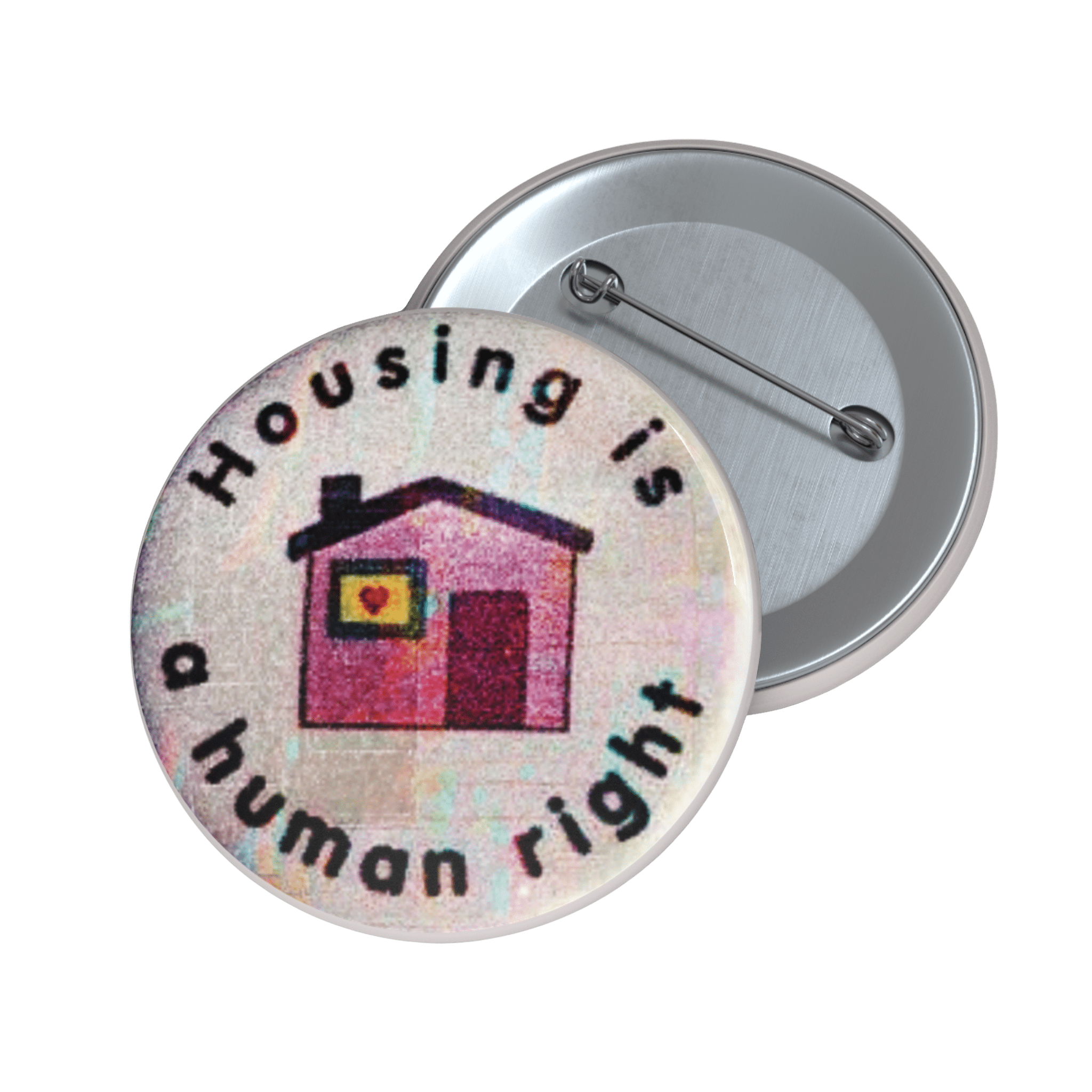 Housing Is a Human Right - Pin Button-activism-button pins-glitchcore-NumbskullzKC