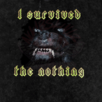I Survived the Nothing - Oversized T-Shirt-80s-animal-glitchcore-NumbskullzKC