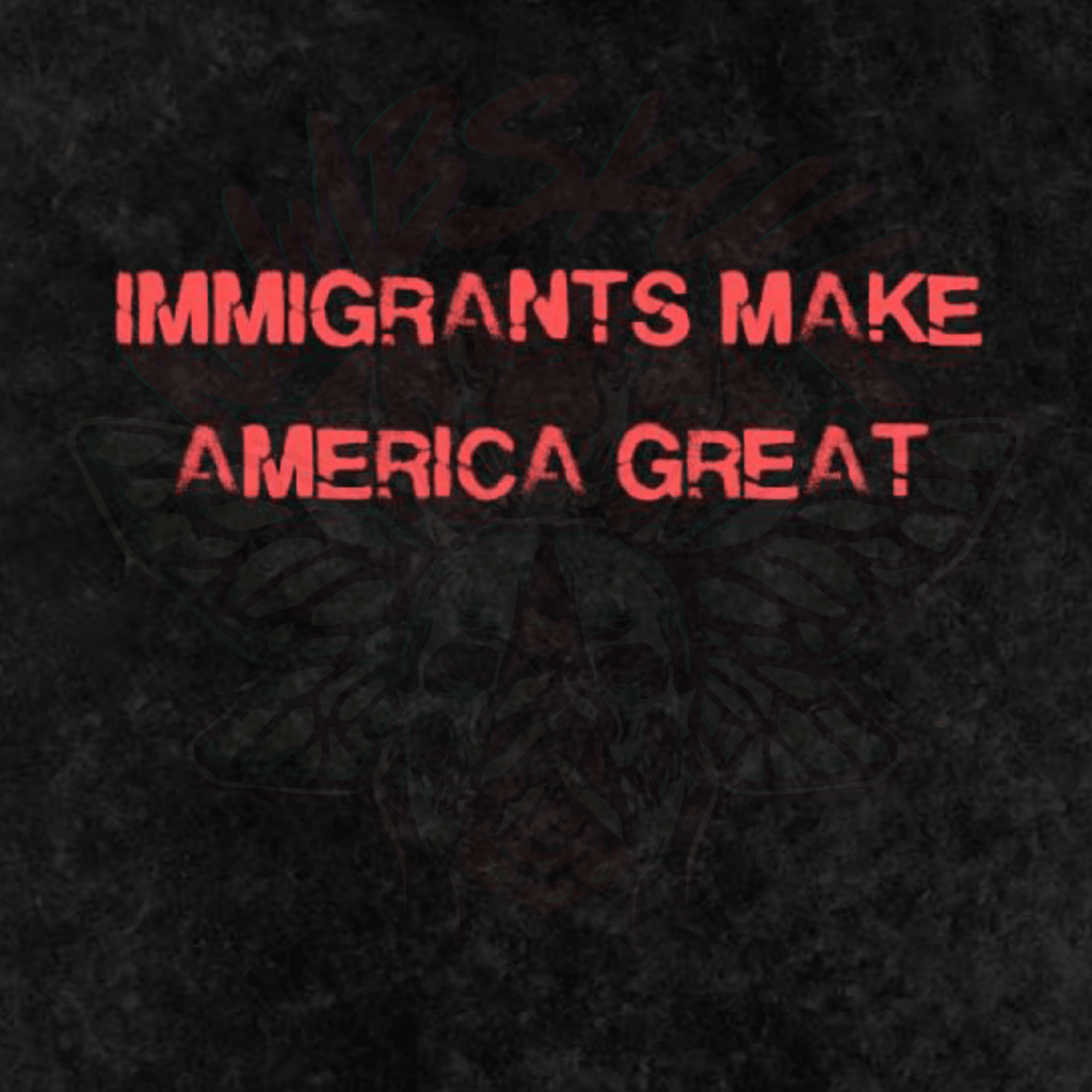 Immigrants Make America Great - Oversized T-Shirt - oversized T-shirts - political - protest - Numbskullz
