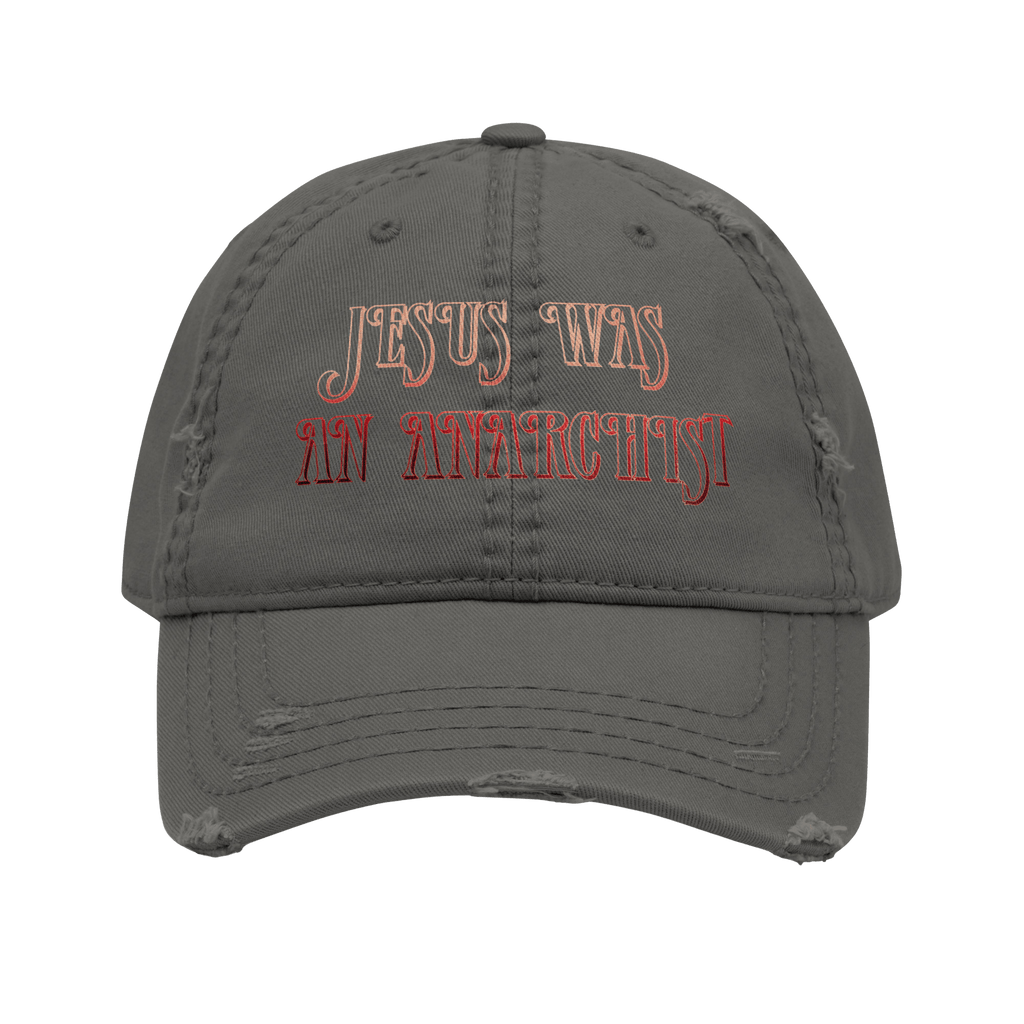 Jesus Was an Anarchist - Distressed Ball Cap-ballcap-men's ball caps-Numbskullz-NumbskullzKC
