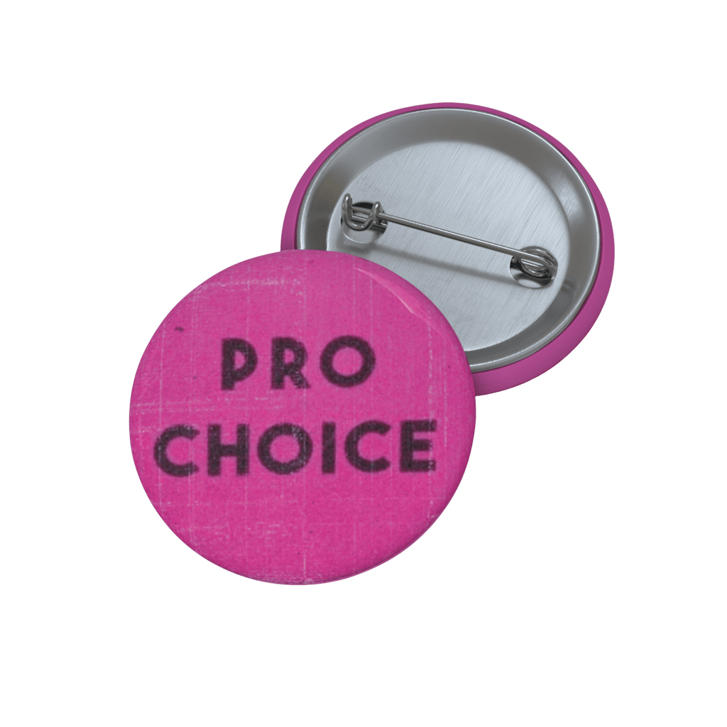 Pro Choice - Pin Button-accessories-activism-button pins-NumbskullzKC