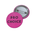 Pro Choice - Pin Button-accessories-activism-button pins-NumbskullzKC