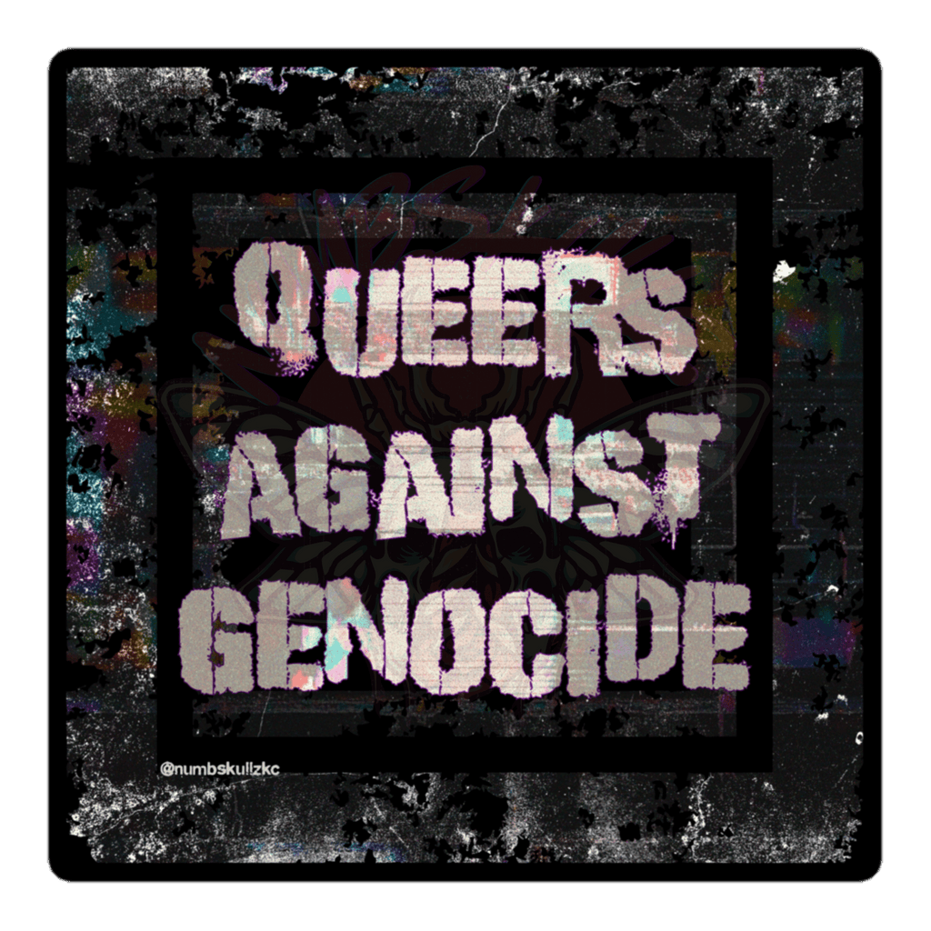 Queers Against Genocide - Vinyl Sticker-accessories-activism-anti fascist-NumbskullzKC