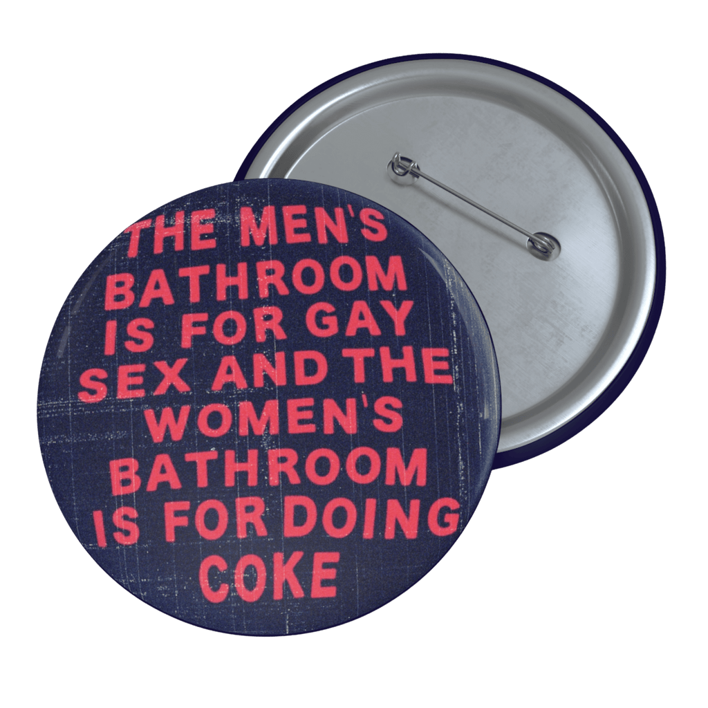 Sex, Drugs and Bathroom Breaks - Pin Button-accessories-button pins-buttons-NumbskullzKC