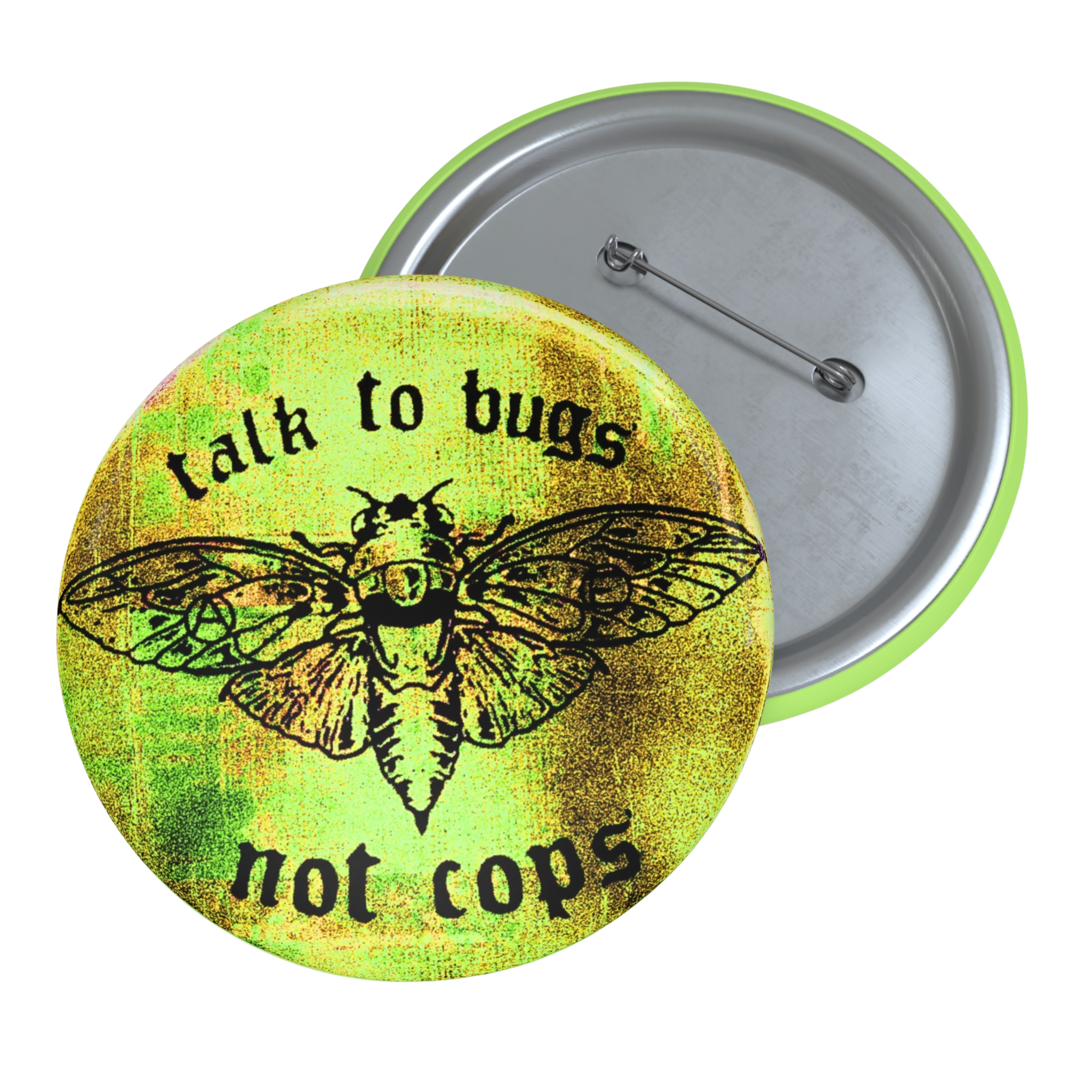 Talk to Bugs (Not to Cops) - Pin Button-Accessories-activism-anti fascist-NumbskullzKC