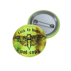 Talk to Bugs (Not to Cops) - Pin Button-Accessories-activism-anti fascist-NumbskullzKC