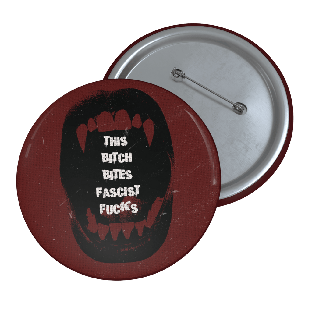 This Bitch Bites Fascists - Pin Button-accessories-activism-anti fascist-NumbskullzKC