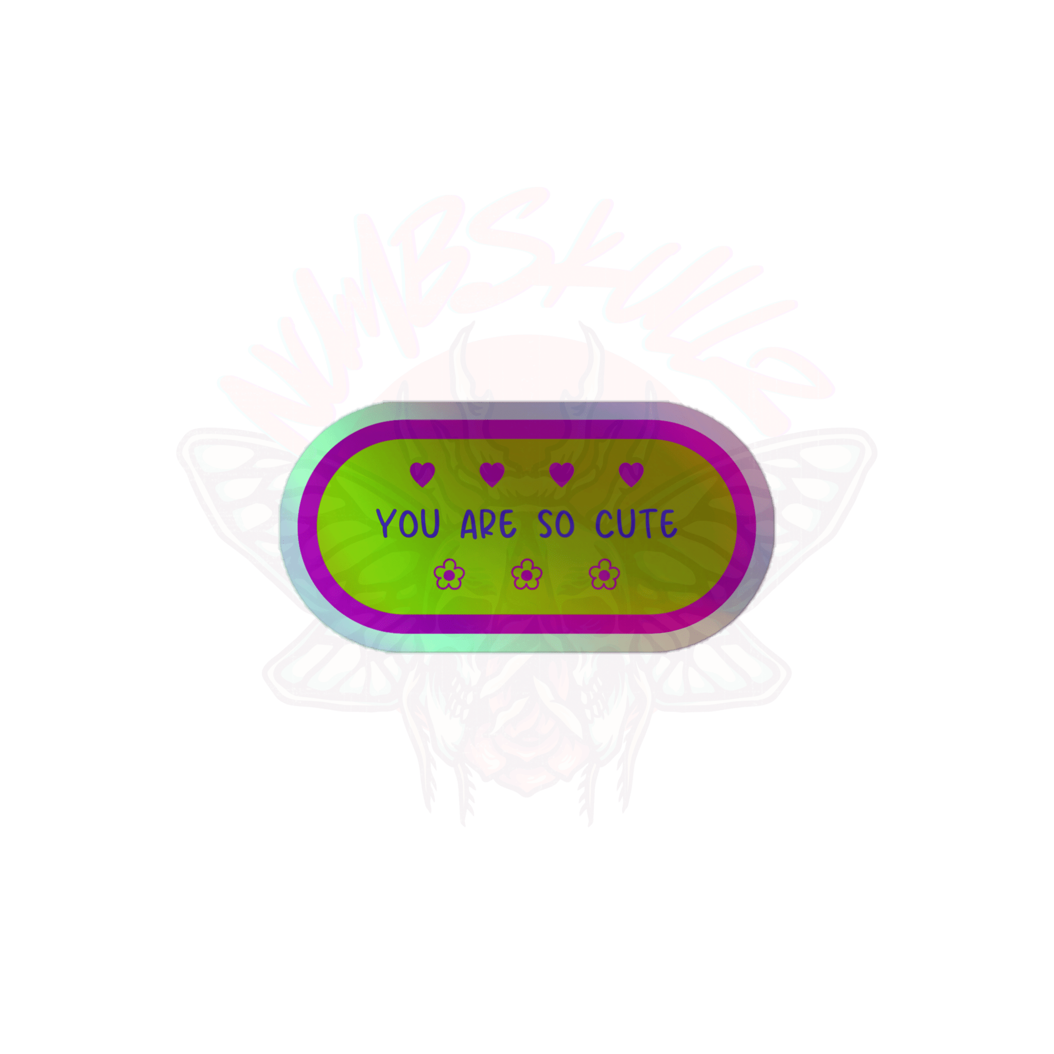 You Are So Cute - Holographic Sticker - accessories - hearts - holo sticker - Numbskullz