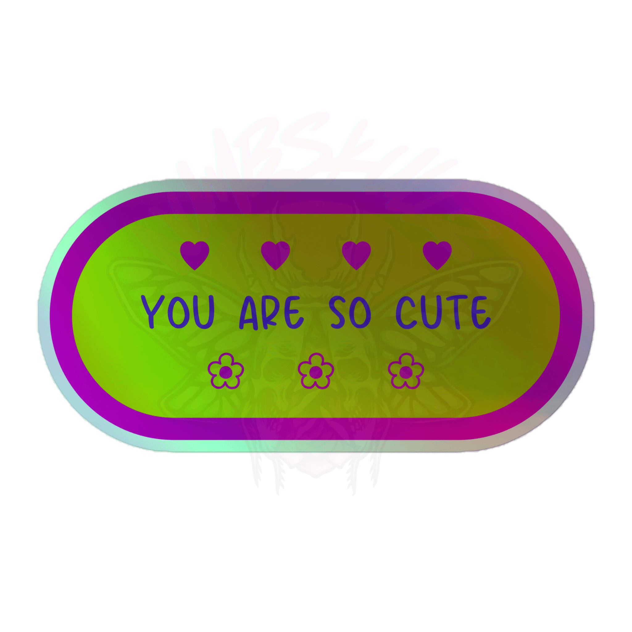 You Are So Cute - Holographic Sticker - accessories - hearts - holo sticker - Numbskullz